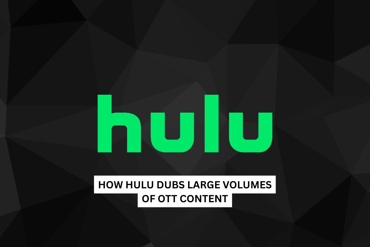Green "Hulu" logo centered on a dark, geometric background. Below in white text: "How Hulu Dubs Large Volumes of OTT Content." Modern and professional tone.