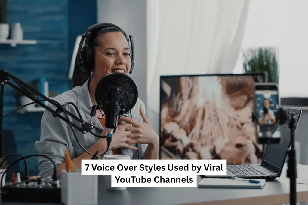 A woman with headphones speaks passionately into a microphone at a podcast setup. She is seated at a desk with a laptop, a phone on a tripod, and a blurred background. The text on the image reads, "7 Voice Over Styles Used by Viral YouTube Channels."